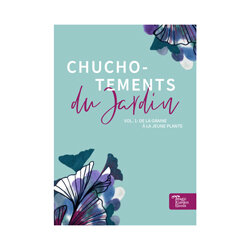 Omslag van de Franse zaaihandleiding Chuchotements du Jardin, deel 1: van zaadje tot jonge plant